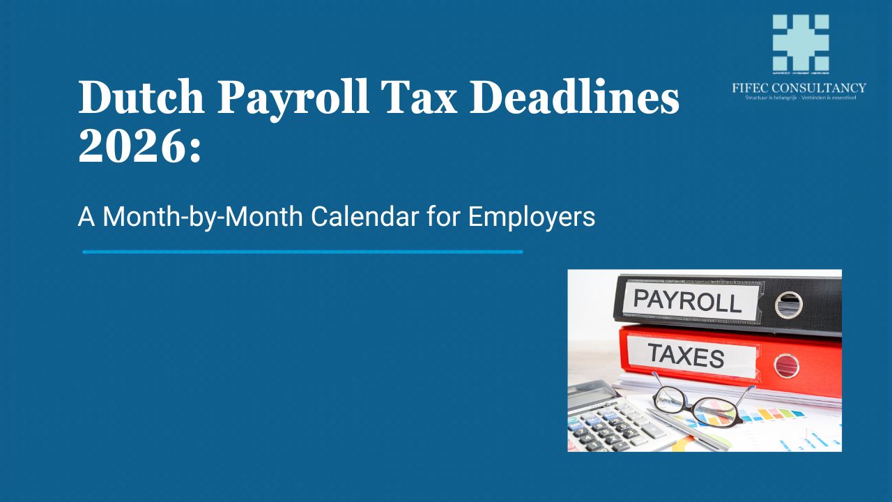 Blue banner graphic titled "Dutch Payroll Tax Deadlines 2026: A Month-by-Month Calendar for Employers" by FIFEC Consultancy, with an image of payroll and taxes binders next to a calculator and glasses.