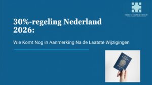 30%-regeling Nederland 2026 blogafbeelding met paspoort, kennismigrant thema door FIFEC Consultancy