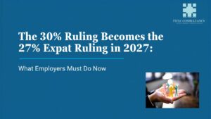 FIFEC Consultancy graphic: 30% ruling becomes the 27% expat ruling in 2027, what Dutch employers must do now