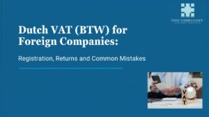 Dutch VAT (BTW) for foreign companies guide cover with FIFEC Consultancy logo and wooden VAT blocks beside a person checking receipts
